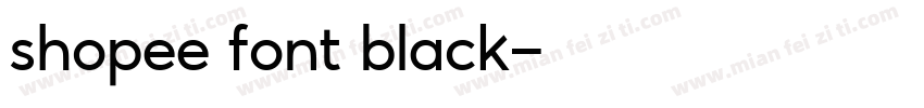 shopee font black字体转换